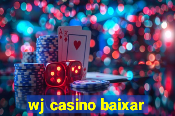 wj casino baixar